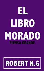 Baixar EL LIBRO MORADO: PIENSA GRANDE (Spanish Edition) pdf, epub, eBook