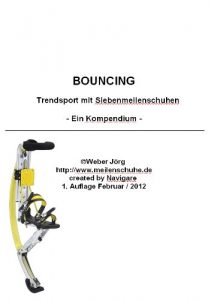 Baixar Bouncing – Trendsport mit 7meilenstiefeln, Poweriser, Powerizer oder Springstiefel (7Meilenstiefel, Poweriser, Poweriszer 1) (German Edition) pdf, epub, eBook