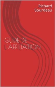 Baixar GUIDE DE L’AFFILIATION (French Edition) pdf, epub, eBook