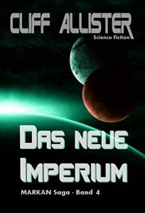 Baixar Das neue Imperium: MARKAN Saga – Band 4 (German Edition) pdf, epub, eBook