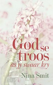 Baixar God se troos as jy swaar kry pdf, epub, eBook