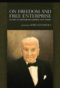 Baixar On Freedom and Free Enterprise: Essays in Honor of Ludwig von Mises (LvMI) (English Edition) pdf, epub, eBook