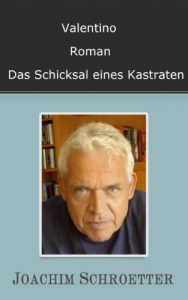 Baixar VALENTINO: Das grausame Schicksal eines italienischen Krastraten im 18. Jahrhundert. (Zeitgeschichte) (German Edition) pdf, epub, eBook