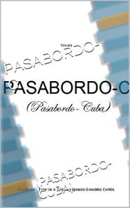 Baixar PASABORDO-C: (PASABORDO-CUBA) (Spanish Edition) pdf, epub, eBook