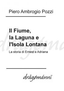 Baixar Il fiume, la laguna e l’isola lontana pdf, epub, eBook