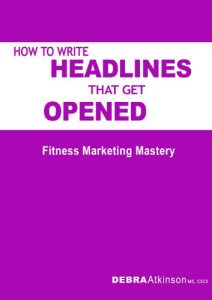 Baixar How To Write Headlines That Get Opened: Fitness Marketing Mastery (English Edition) pdf, epub, eBook