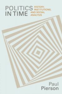 Baixar Politics in Time: History, Institutions, and Social Analysis pdf, epub, eBook
