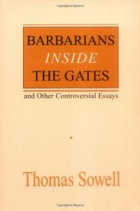 Baixar Barbarians inside the Gates and Other Controversial Essays (Hoover Institution Press Publication) pdf, epub, eBook