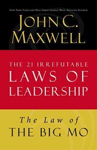 Baixar The Law of The Big Mo: Lesson 16 from The 21 Irrefutable Laws of Leadership pdf, epub, eBook