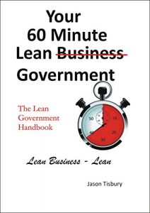 Baixar Your 60 Minute Lean Government – Lean Government Handbook (English Edition) pdf, epub, eBook
