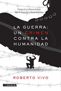 Baixar LA GUERRA: Un crimen contra la humanidad (Spanish Edition) pdf, epub, eBook