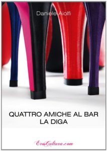 Baixar Quattro amiche al bar: La diga pdf, epub, eBook