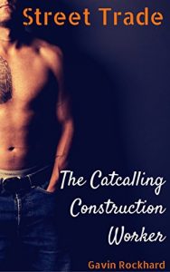 Baixar Street Trade: The Catcalling Construction Worker (English Edition) pdf, epub, eBook