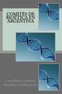 Baixar Comites de bioetica en Argentina. (Spanish Edition) pdf, epub, eBook