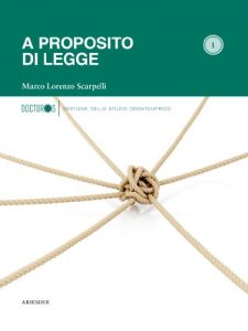 Baixar A proposito di legge (Gestione dello studio odontoiatrico Vol. 1) (Italian Edition) pdf, epub, eBook