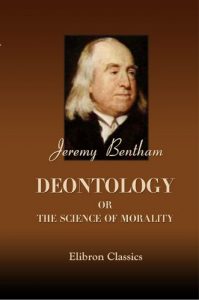 Baixar Deontology; or, The Science of Morality. In two volumes. (English Edition) pdf, epub, eBook