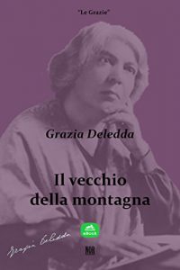 Baixar Il vecchio della montagna: Odio vince (Le Grazie) pdf, epub, eBook