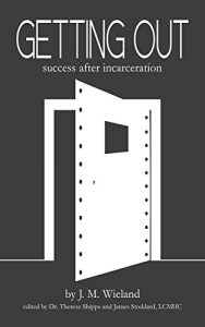 Baixar Getting Out: Success After Incarceration (English Edition) pdf, epub, eBook