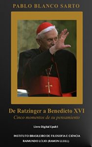 Baixar De Ratzinger a Benedicto XVI – Cinco momentos de su pensamiento pdf, epub, eBook