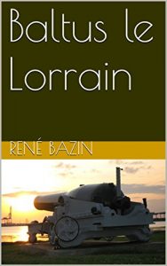 Baixar Baltus le Lorrain (French Edition) pdf, epub, eBook