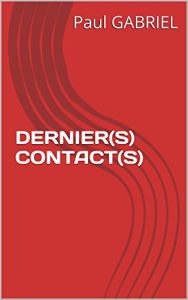 Baixar DERNIER(S) CONTACT(S) (French Edition) pdf, epub, eBook