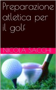 Baixar Preparazione atletica per il golf (Italian Edition) pdf, epub, eBook