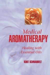 Baixar Medical Aromatherapy: Healing with Essential Oils pdf, epub, eBook