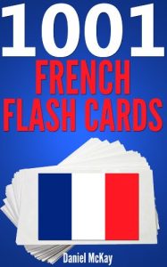 Baixar 1001 French Flash Cards : French Vocabulary Builder (English Edition) pdf, epub, eBook
