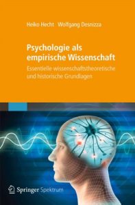 Baixar Psychologie als empirische Wissenschaft: Essentielle wissenschaftstheoretische und historische Grundlagen pdf, epub, eBook