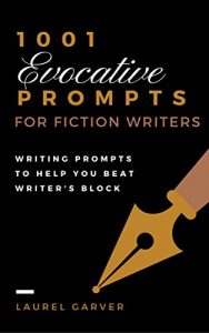 Baixar 1001 Evocative Prompts for Fiction Writers: Writing Prompts to Help You Beat Writer’s Block (English Edition) pdf, epub, eBook
