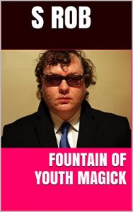 Baixar FOUNTAIN OF YOUTH MAGICK (English Edition) pdf, epub, eBook