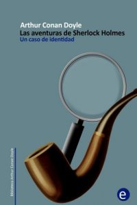 Baixar Un caso de identidad: Las aventuras de Sherlock Holmes (Spanish Edition) pdf, epub, eBook