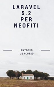 Baixar Laravel 5.2 : Per principianti: impara facile (Italian Edition) pdf, epub, eBook