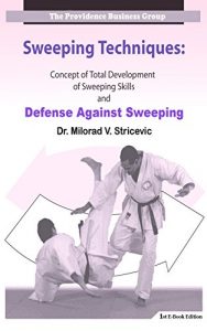 Baixar Sweeping Techniques: Concept of Total Development of Sweeping Skills and Against Sweeping (English Edition) pdf, epub, eBook