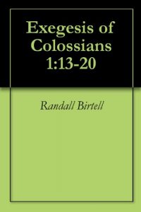 Baixar Exegesis of Colossians 1:13-20 (English Edition) pdf, epub, eBook