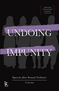 Baixar Undoing Impunity: Speech after Sexual Violence (Zubaan Series on Sexual Violence and Impunity in South Asia Book 0) (English Edition) pdf, epub, eBook
