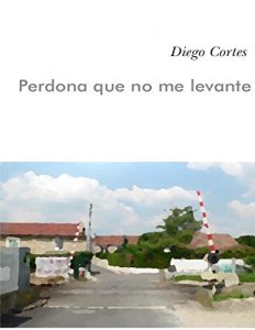 Baixar Perdona que no me levante (Spanish Edition) pdf, epub, eBook