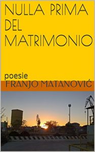 Baixar NULLA PRIMA DEL MATRIMONIO: poesie (nova samoizdaja Vol. 3) (Italian Edition) pdf, epub, eBook