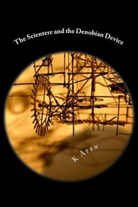 Baixar The Scientere and the Denobian Device (English Edition) pdf, epub, eBook
