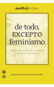 Baixar De todo, excepto feminismo (Coleccion Algarabia) pdf, epub, eBook