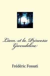 Baixar Liam et la Princesse Gwendoline (French Edition) pdf, epub, eBook