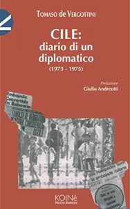 Baixar Cile: diario di un diplomatico (1973 – 1975) (Italian Edition) pdf, epub, eBook