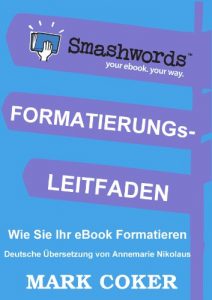 Baixar Der Smashwords Formatierungsleitfaden (German Edition) pdf, epub, eBook