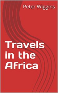 Baixar Travels in the Africa (English Edition) pdf, epub, eBook