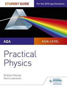 Baixar AQA A-level Physics Student Guide: Practical Physics (Practical Physics As/a) (English Edition) pdf, epub, eBook