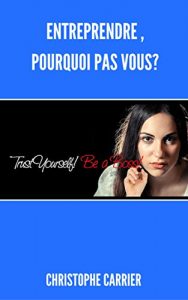 Baixar Entreprendre, Pourquoi pas vous? (French Edition) pdf, epub, eBook
