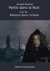 Baixar Partis dans la Nuit suivi de Restons dans l’Ombre: Chroniques de Verville (French Edition) pdf, epub, eBook