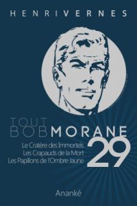 Baixar TOUT BOB MORANE/29 (Tout Bob Morane series) (French Edition) pdf, epub, eBook
