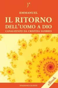 Baixar Il Ritorno dell’Uomo a Dio: 15 (Biblioteca Celeste) pdf, epub, eBook