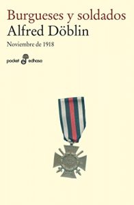 Baixar Burgueses y soldados. Noviembre 1918 (I) pdf, epub, eBook